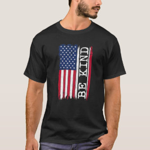 Be Kind American Flag Unity Day Anti Bullying Kind T-Shirt