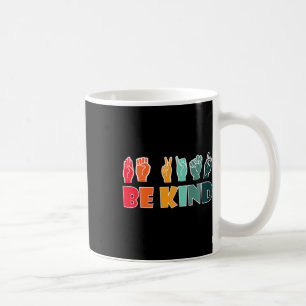 Be Kind American Sign Language Asl Disability Awar Coffee Mug