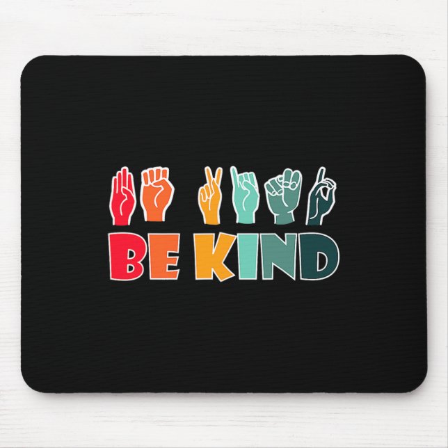 Be Kind American Sign Language Asl Disability Awar Mouse Pad (Front)