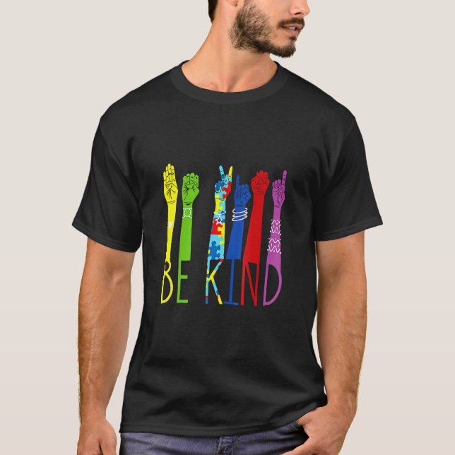 Be Kind American Sign Language Hand Autism Awarene T-Shirt (Front)
