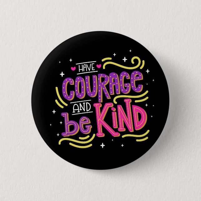 Be Kind Anti Bullying Courage Motivational Love 6 Cm Round Badge (Front)