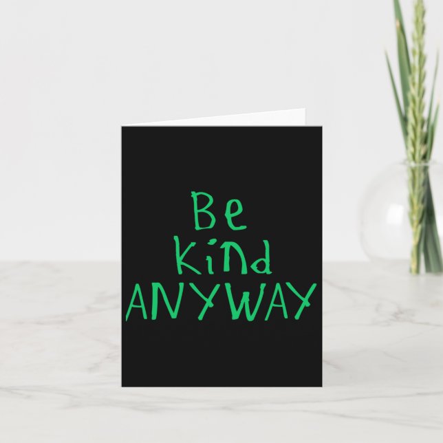Be Kind Anyway Sticker  Card (Front)