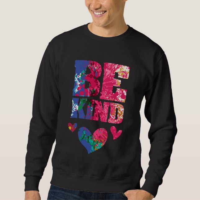Be Kind Artsy Kindness Compassion and Empathy Insp Sweatshirt (Front)