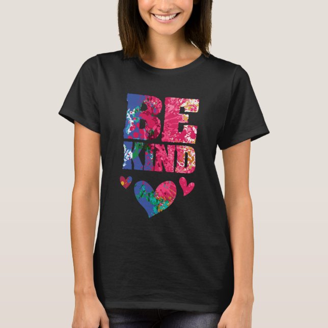Be Kind Artsy Kindness Compassion and Empathy Insp T-Shirt (Front)