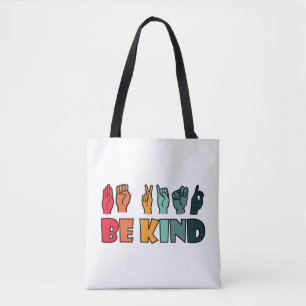 Be Kind ASL American Sign Language Tote Bag