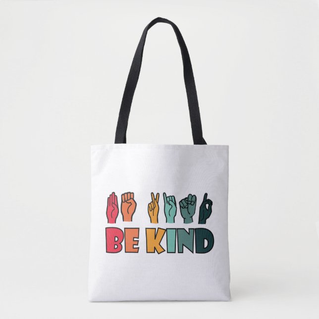 Be Kind ASL American Sign Language Tote Bag (Front)