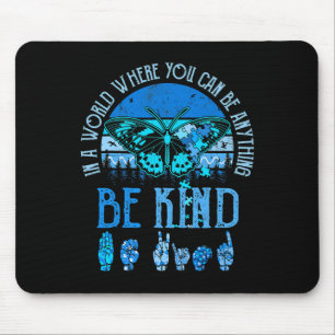 Be Kind Asl Autism Awareness Inspirational Retro T Mouse Pad