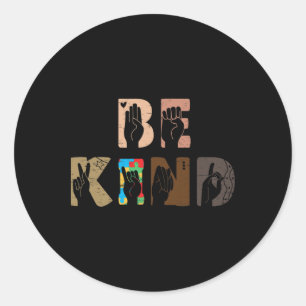 Be Kind Asl Hand Sign Interpreter Sign Language Au Classic Round Sticker