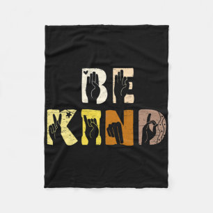 Be Kind Asl Hand Sign Interpreter Sign Language Fleece Blanket
