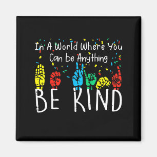 Be Kind Asl Hand Sign Language Autism Awareness Au Magnet