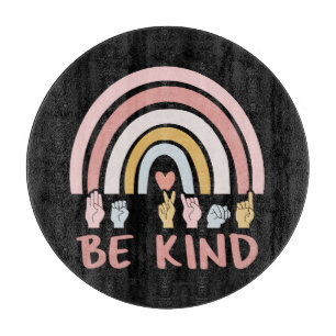 Be Kind ASL III - American Sign Language Cutting Board