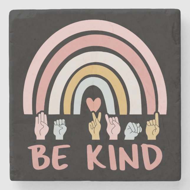 Be Kind ASL III - American Sign Language Stone Coaster (Front)