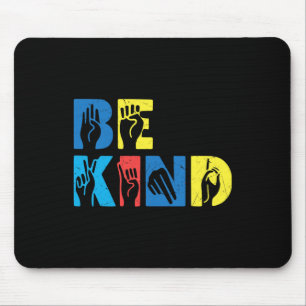 Be Kind Asl Love Sign Language Hand Autism Awarene Mouse Pad