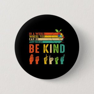 Be Kind Asl Sign Language Hand Autism Awareness Ki 6 Cm Round Badge