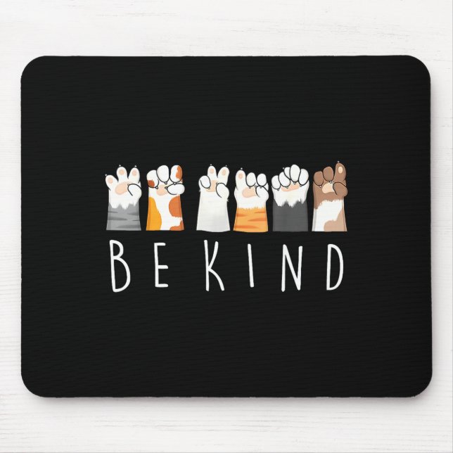 Be Kind Asl Sign Language Kindness Cat Paws Finger Mouse Pad (Front)