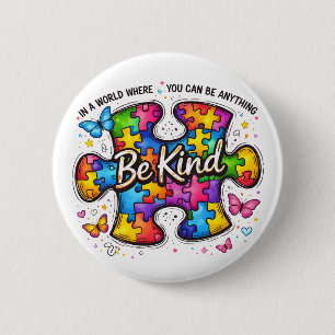 Be Kind Autism Awareness  6 Cm Round Badge