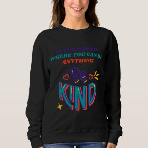Be Kind Autism Awareness Asl Mom Teacher Kindness Sweatshirt