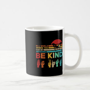 Be Kind Autism Awareness Asl Mum Teacher Kindness Coffee Mug