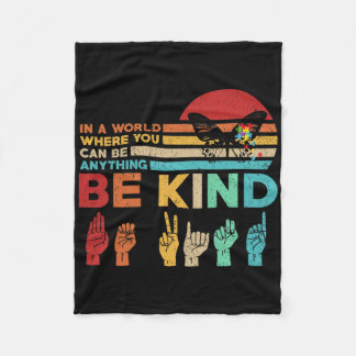 Be Kind Autism Awareness Asl Mum Teacher Kindness  Fleece Blanket