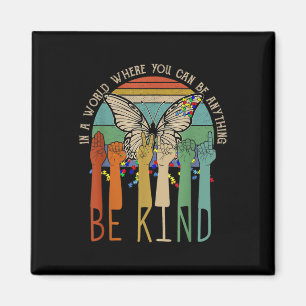 Be Kind Autism Awareness Asl Mum Teacher Kindness Magnet