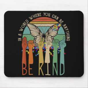 Be Kind Autism Awareness ASL Mum Teacher Kindness Mouse Pad
