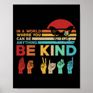 Be Kind Autism Awareness Asl Mum Teacher Kindness Poster