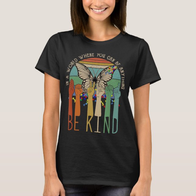 Be Kind  Autism Awareness ASL Mum Teacher Kindness T-Shirt (Front)