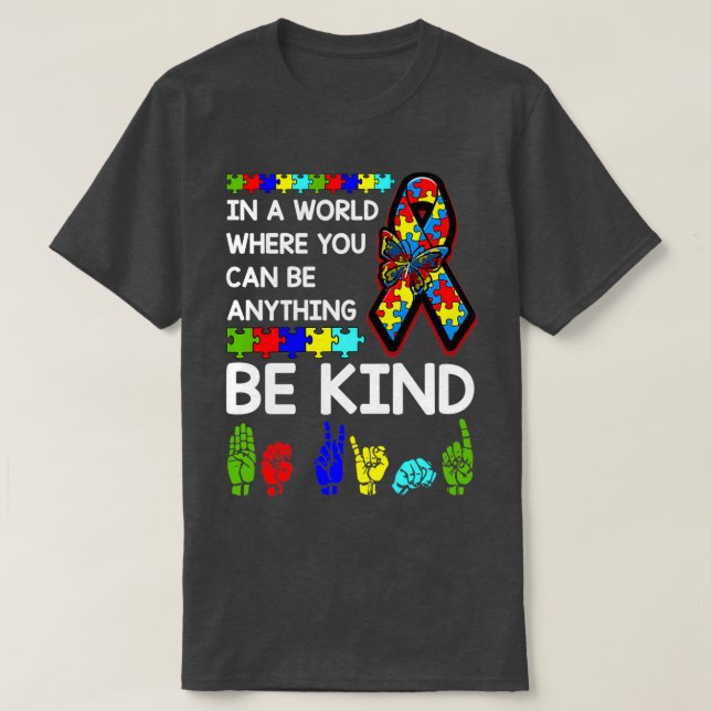 Be Kind Autism Awareness ASL Mum Teacher Kindness  T-Shirt (Design Front)