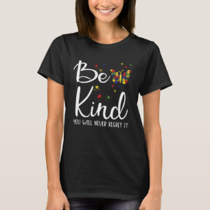 Be Kind Autism Awareness Choose Kindness Autism Te T-Shirt