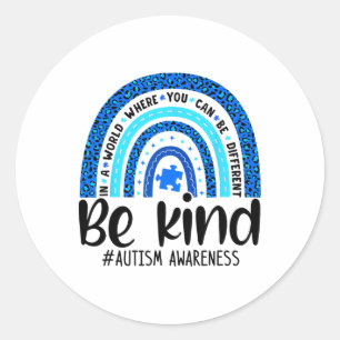 Be Kind Autism Awareness Choose Kindness Leopard R Classic Round Sticker