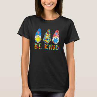 Be Kind Autism Awareness Day Cute Gnome Autistic A T-Shirt