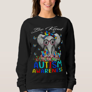 Be Kind Autism Awareness Elephant Sweatshirt