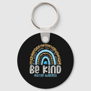 Be Kind Autism Awareness Leopard Rainbow Choose Ki Key Ring