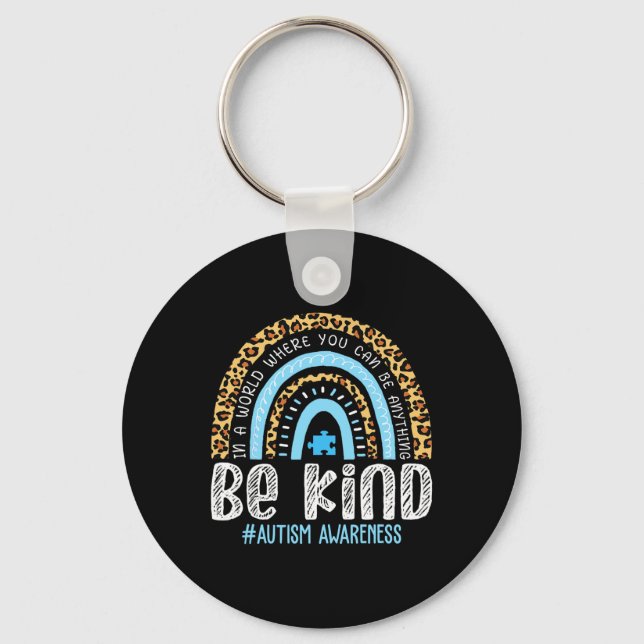 Be Kind Autism Awareness Leopard Rainbow Choose Ki Key Ring (Front)