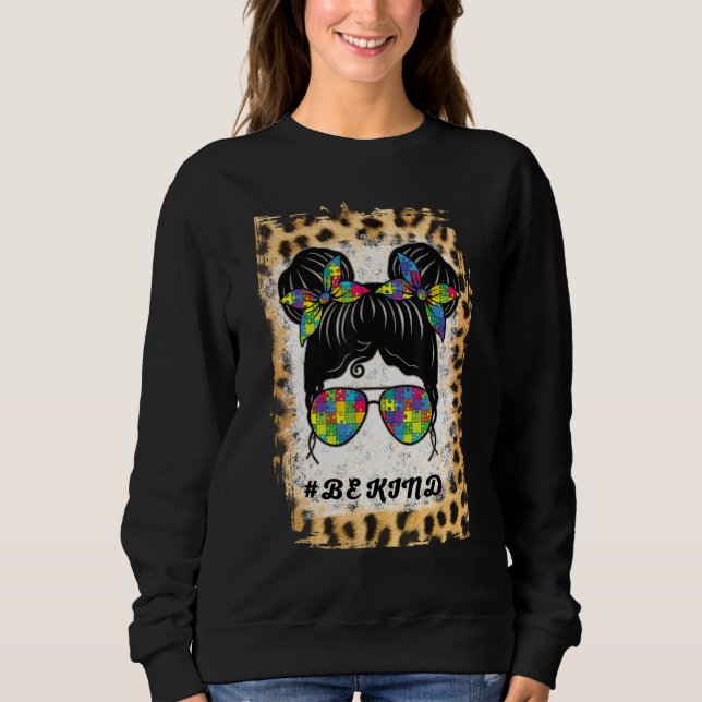 Be Kind Autism Awareness Messy Bun Girl Sweatshirt (Front)