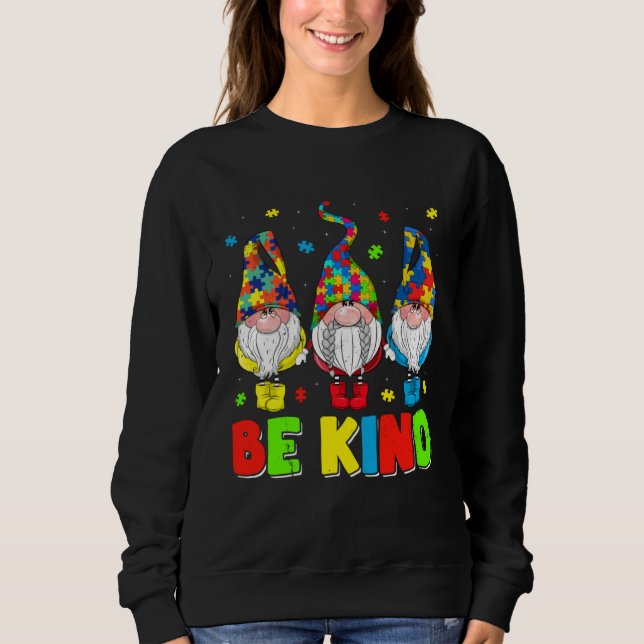 Be Kind Autism Awareness Month Cute Gnomes Men Wom Sweatshirt (Front)
