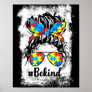 Be Kind Autism Awareness Month Cute Messy Bun Girl Poster