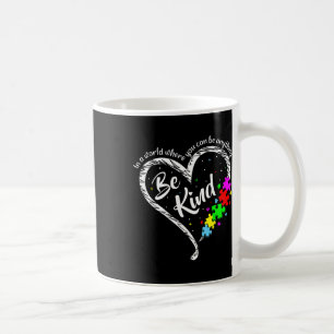 Be Kind Autism Awareness Puzzle Pieces Heart Love Coffee Mug