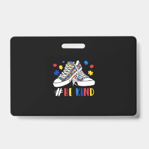 Be Kind Autism Awareness Puzzle Shoes Autism ID Badge