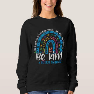 Be Kind Autism Leopard Rainbow Awareness Choose Ki Sweatshirt