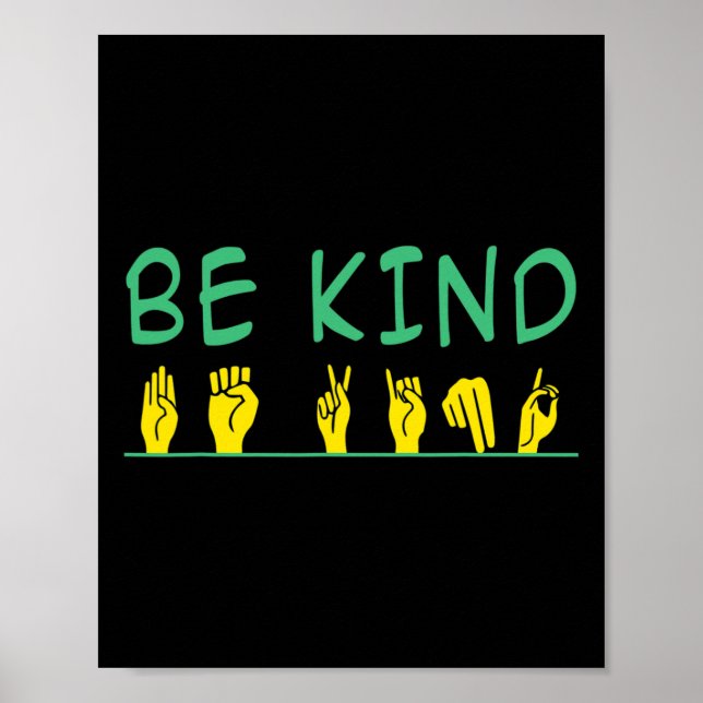 Be Kind Awareness Anti Bullying Asl Sign Language  (Front)