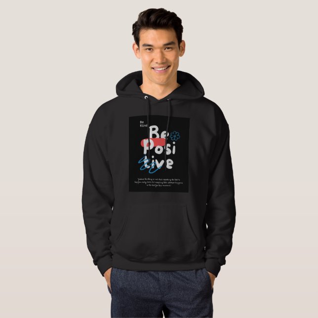 Be Kind Be Positive Hoodie (Front Full)