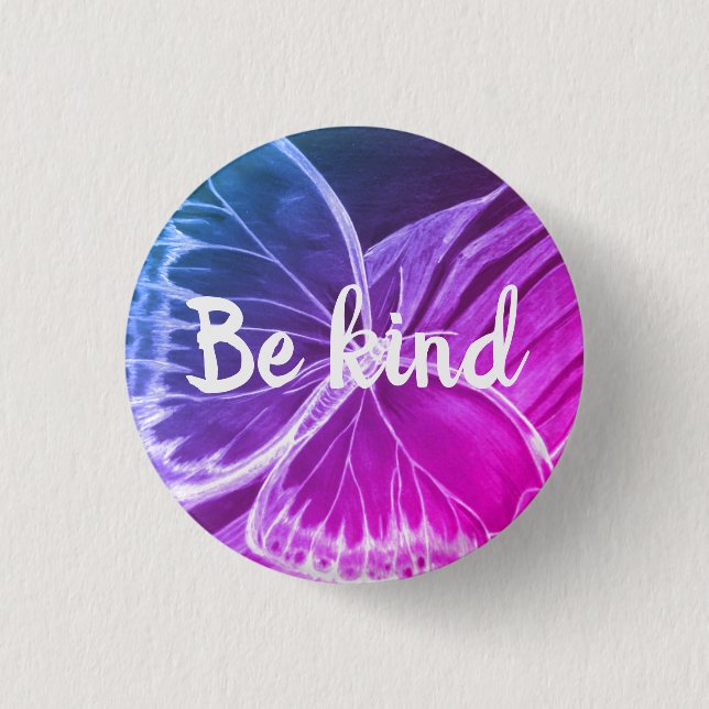 Be Kind Beautiful Butterfly Button (Front)