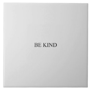 Be Kind black and grey minimalist elegant Ceramic Tile
