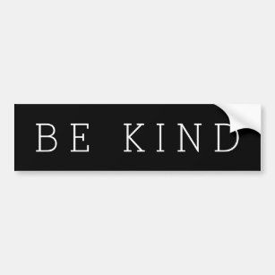 Be Kind Black and White Bumper Sticker