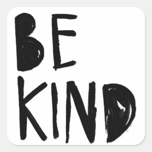 Be Kind   Black Brush Script Style Square Sticker