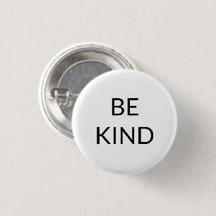 Be Kind, black white minimalist pin button