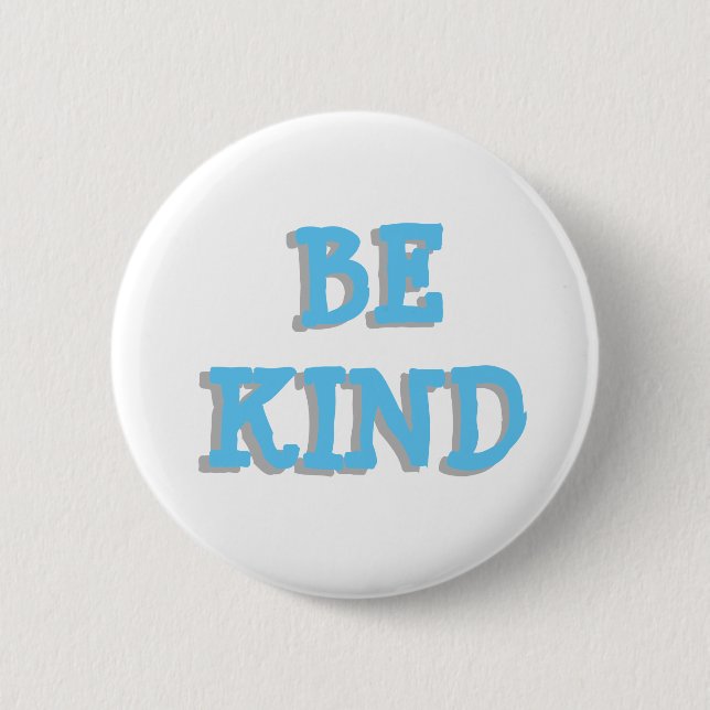 Be Kind Blue and Grey Button (Front)