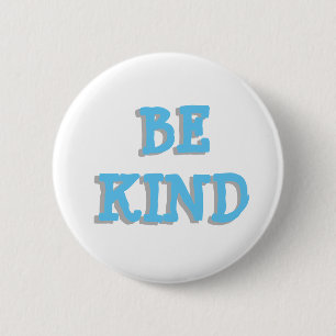 Be Kind Blue and Grey Button