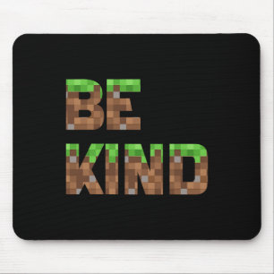 Be Kind Boys Teens Kids Pixel Video Game Kindness  Mouse Pad